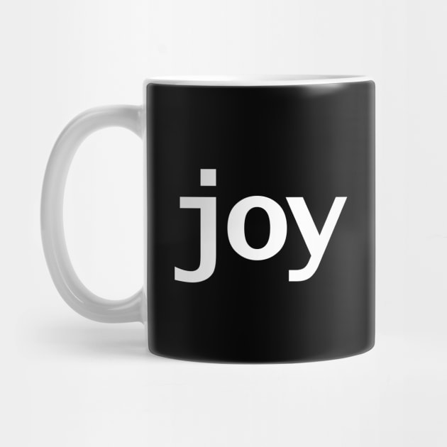 Joy Minimal Typography White Text by ellenhenryart